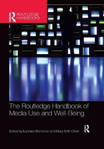 The Routledge Handbook of Media Use and Well-Being cover