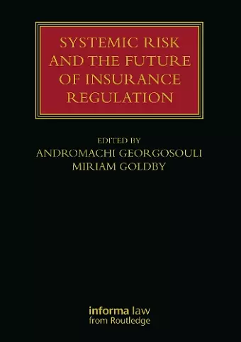 Systemic Risk and the Future of Insurance Regulation cover