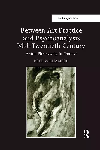 Between Art Practice and Psychoanalysis Mid-Twentieth Century cover