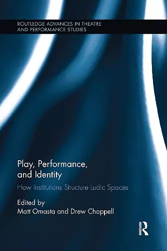 Play, Performance, and Identity cover