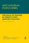 The Role of Parties in Twenty-First Century Politics cover