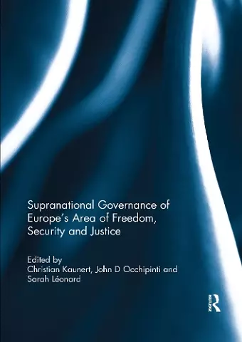 Supranational Governance of Europe’s Area of Freedom, Security and Justice cover