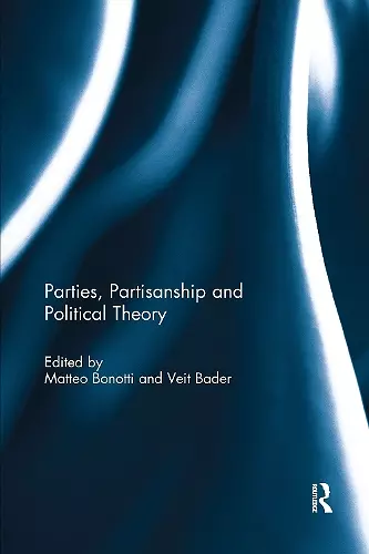 Parties, Partisanship and Political Theory cover