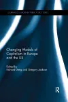 Changing Models of Capitalism in Europe and the U.S. cover