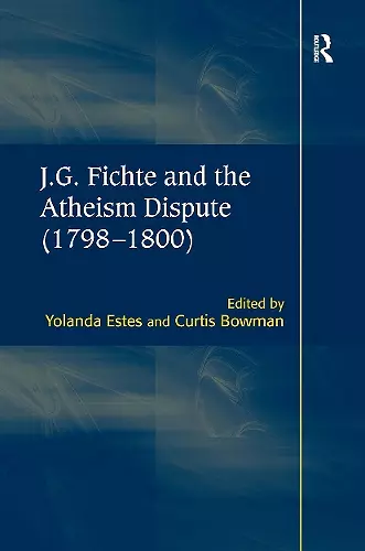 J.G. Fichte and the Atheism Dispute (1798–1800) cover