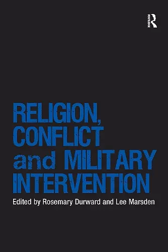 Religion, Conflict and Military Intervention cover