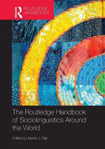 The Routledge Handbook of Sociolinguistics Around the World cover