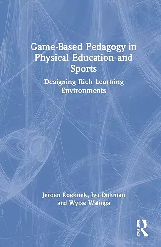 Game-Based Pedagogy in Physical Education and Sports cover