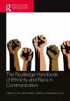 The Routledge Handbook of Ethnicity and Race in Communication cover