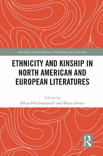 Ethnicity and Kinship in North American and European Literatures cover