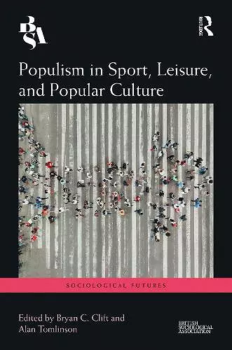 Populism in Sport, Leisure, and Popular Culture cover