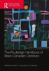 The Routledge Handbook of Black Canadian Literature cover
