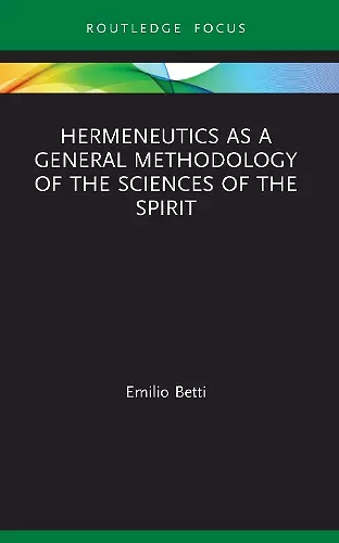 Hermeneutics as a General Methodology of the Sciences of the Spirit cover