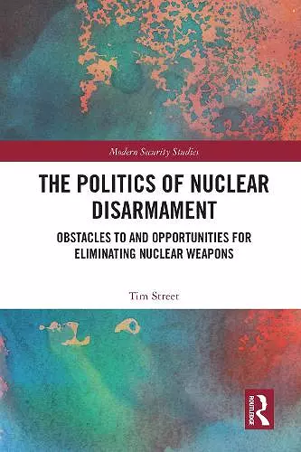 The Politics of Nuclear Disarmament cover