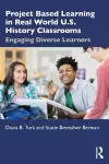 Project Based Learning in Real World U.S. History Classrooms cover