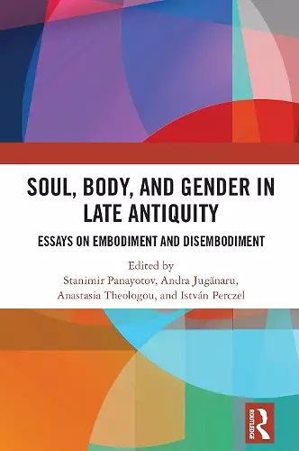 Soul, Body, and Gender in Late Antiquity cover