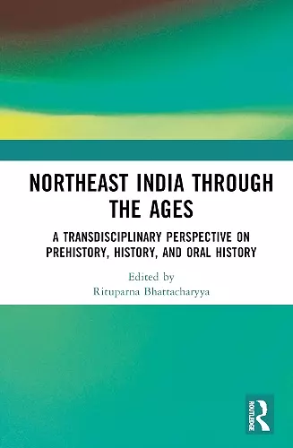 Northeast India Through the Ages cover