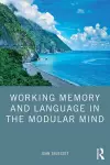 Working Memory and Language in the Modular Mind cover