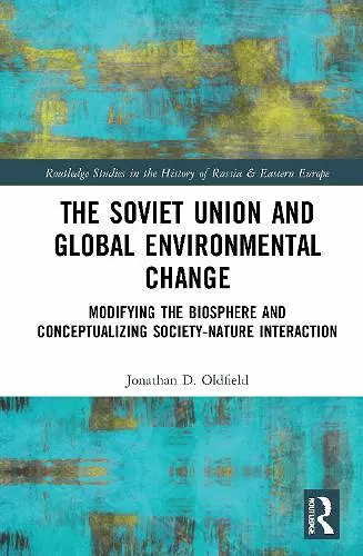 The Soviet Union and Global Environmental Change cover