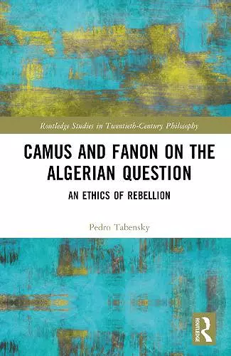 Camus and Fanon on the Algerian Question cover