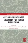 Arts and Mindfulness Education for Human Flourishing cover