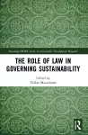 The Role of Law in Governing Sustainability cover