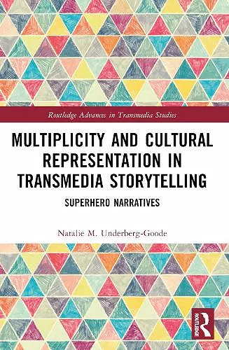 Multiplicity and Cultural Representation in Transmedia Storytelling cover