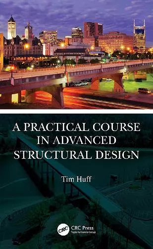 A Practical Course in Advanced Structural Design cover