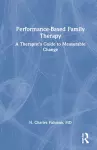 Performance-Based Family Therapy cover