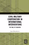 Civil-Military Cooperation in International Interventions cover