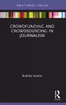 Crowdfunding and Crowdsourcing in Journalism cover