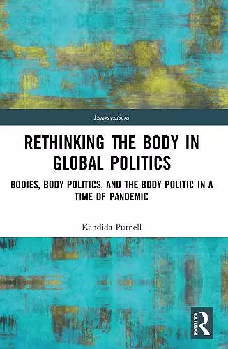 Rethinking the Body in Global Politics cover