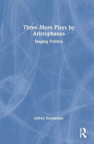 Three More Plays by Aristophanes cover