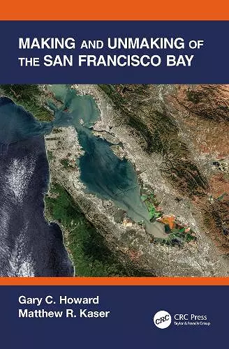 Making and Unmaking of the San Francisco Bay cover