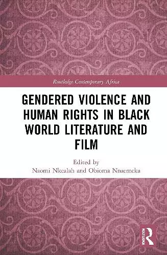 Gendered Violence and Human Rights in Black World Literature and Film cover