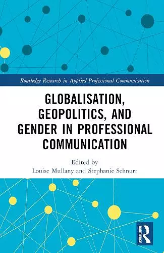 Globalisation, Geopolitics, and Gender in Professional Communication cover