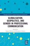 Globalisation, Geopolitics, and Gender in Professional Communication cover