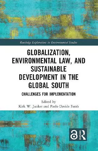 Globalization, Environmental Law, and Sustainable Development in the Global South cover