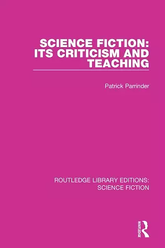 Science Fiction: Its Criticism and Teaching cover