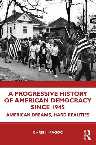 A Progressive History of American Democracy Since 1945 cover