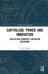 Capitalism, Power and Innovation cover