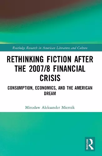 Rethinking Fiction after the 2007/8 Financial Crisis cover