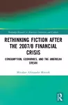 Rethinking Fiction after the 2007/8 Financial Crisis cover