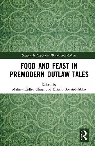 Food and Feast in Premodern Outlaw Tales cover