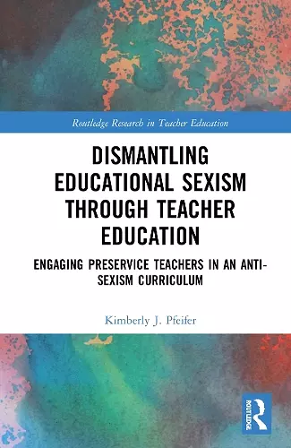 Dismantling Educational Sexism through Teacher Education cover