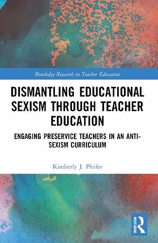 Dismantling Educational Sexism through Teacher Education cover