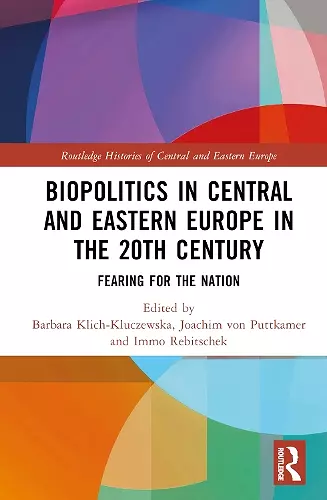 Biopolitics in Central and Eastern Europe in the 20th Century cover