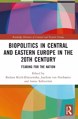 Biopolitics in Central and Eastern Europe in the 20th Century cover