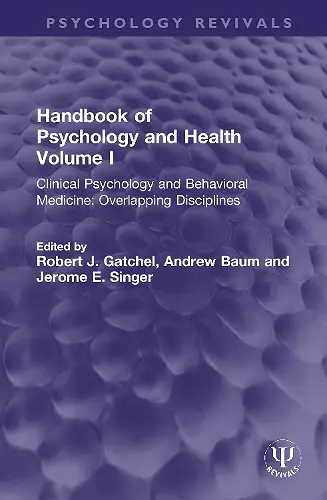 Handbook of Psychology and Health, Volume I cover