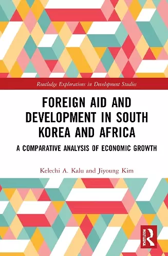 Foreign Aid and Development in South Korea and Africa cover